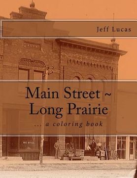 portada Main Street Long Prairie: coloring book (en Inglés)