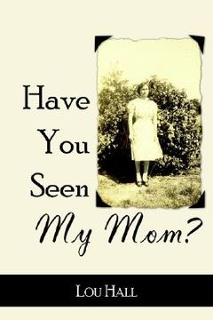 portada have you seen my mom? (en Inglés)