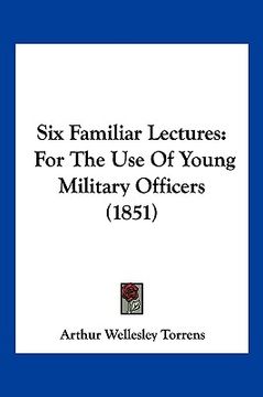 portada six familiar lectures: for the use of young military officers (1851)