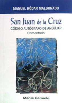 portada San Juan de la Cruz : código autógrafo de Andújar
