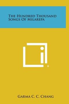 portada The Hundred Thousand Songs of Milarepa (en Inglés)