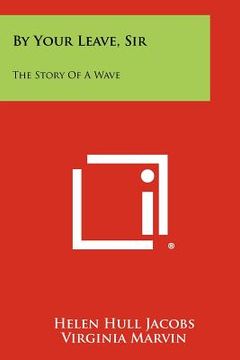 portada by your leave, sir: the story of a wave (in English)