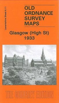 portada Glasgow (High st) 1933: Lanarkshire Sheet 6. 11 (Old Ordnance Survey Maps) (en Inglés)