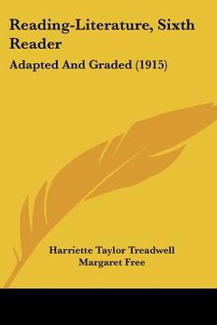 portada reading-literature, sixth reader: adapted and graded (1915) (en Inglés)