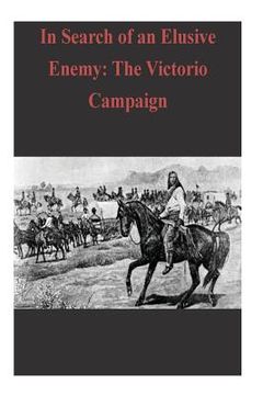 portada In Search of an Elusive Enemy: The Victorio Campaign (en Inglés)