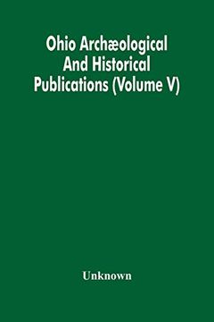 portada Ohio Archæological and Historical Publications (Volume v) (en Inglés)