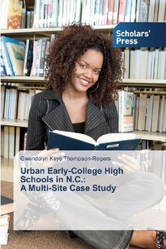 portada Urban Early-College High Schools in N.C.: A Multi-Site Case Study