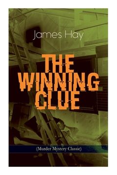 portada THE WINNING CLUE (Murder Mystery Classic): A Detective Novel (in English)