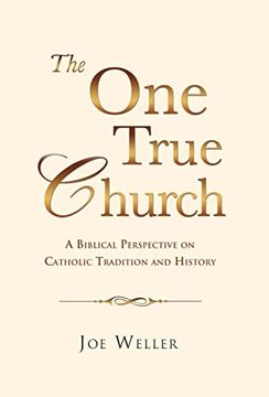 portada The one True Church (en Inglés)