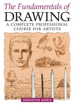 portada Fundamentals of Drawing: A Complete Professional Course for Artists