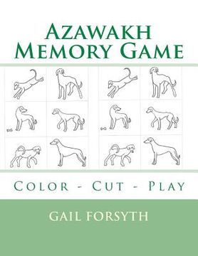 portada Azawakh Memory Game: Color - Cut - Play (en Inglés)