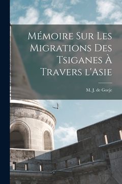 portada Mémoire sur les migrations des Tsiganes à travers l'Asie (en Francés)