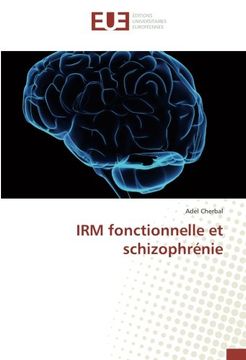portada IRM fonctionnelle et schizophrénie (OMN.UNIV.EUROP.)