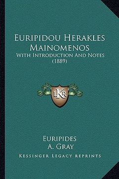 portada euripidou herakles mainomenos: with introduction and notes (1889) (en Inglés)