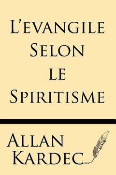 portada L'Evangile Selon Le Spiritisme (in French)