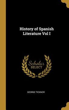 portada History of Spanish Literature Vol I