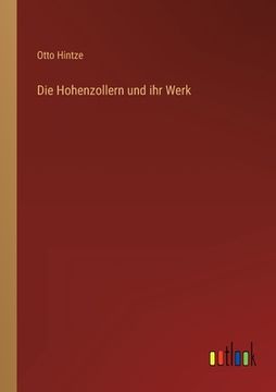 portada Die Hohenzollern und ihr Werk (in German)