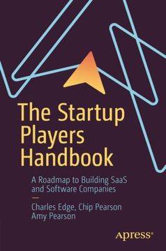 portada The Startup Players Handbook: A Roadmap to Building Saas and Software Companies (en Inglés)