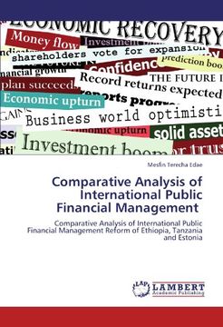 portada Comparative Analysis of International Public Financial Management: Comparative Analysis of International Public Financial Management Reform of Ethiopia, Tanzania and Estonia