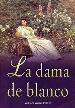 portada La Dama de Blanco. Wilkie Collins (in Spanish)