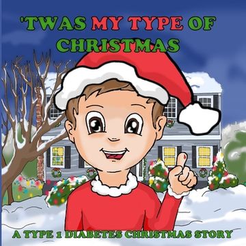 portada 'Twas My Type Of Christmas: A Type 1 Diabetes Christmas Story (en Inglés)
