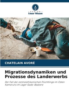 portada Migrationsdynamiken und Prozesse des Landerwerbs (in German)