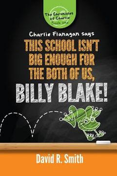 portada This School Isn't Big Enough For The Both Of Us, Billy Blake! (en Inglés)