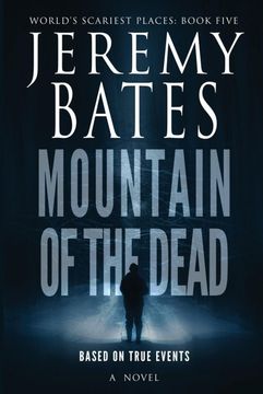portada Mountain of the Dead (World's Scariest Places) (in English)