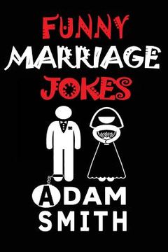 portada Funny Marriage Jokes( Adult Jokes, Dirty Jokes, Funny Anecdotes, Best jokes) (en Inglés)