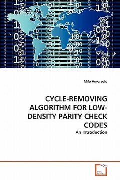portada cycle-removing algorithm for low-density parity check codes (en Inglés)