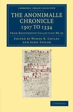 portada The Anonimalle Chronicle 1307 to 1334: From Brotherton Collection ms 29 (Cambridge Library Collection - Medieval History) (en Inglés)