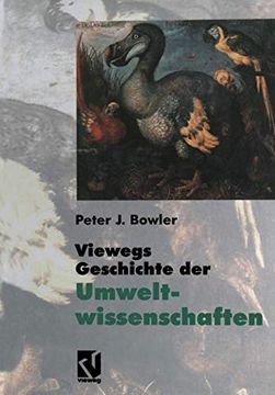 portada Viewegs Geschichte der Umweltwissenschaften: Ein Bild der Naturgeschichte Unserer Erde (en Alemán)