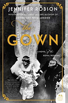 portada The Gown: A Novel of the Royal Wedding (in English)