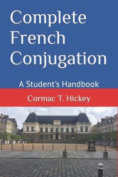 portada Complete French Conjugation: A Student's Handbook (en Inglés)