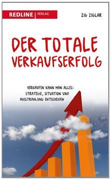 portada Der totale Verkaufserfolg: Verkaufen kann man alles: Strategie, Situation und Ausstrahlung entscheiden (in German)