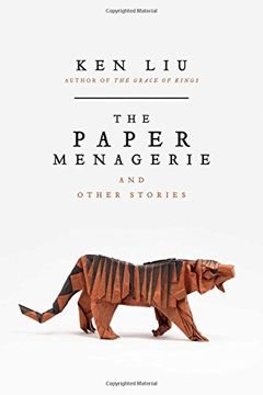 portada The Paper Menagerie and Other Stories (en Inglés)