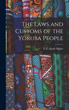 portada The Laws and Customs of the Yoruba People (en Inglés)