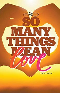 portada So Many Things Mean Love (in English)