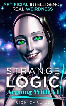 portada Strange Logic!: Arguing with AI (en Inglés)