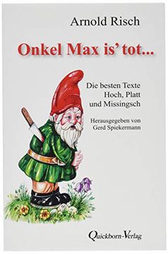 portada Onkel max is Tot: Die Besten Texte Hoch, Platt und Missingsch