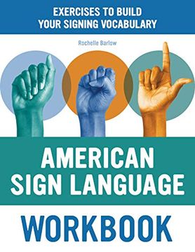 portada American Sign Language Workbook: Exercises to Build Your Signing Vocabulary (en Inglés)