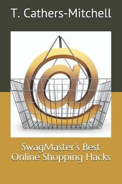 portada Swagmaster's Best Online Shopping Hacks