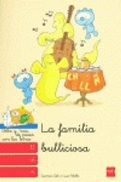 portada La familia bulliciosa: ll, ch, ñ: (ll, ch, ñ) (Bebo y Teca)