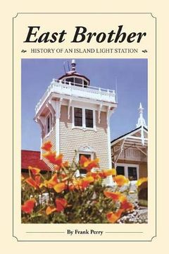 portada East Brother: History of an Island Light Station (en Inglés)