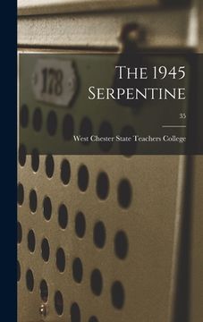 portada The 1945 Serpentine; 35 (en Inglés)