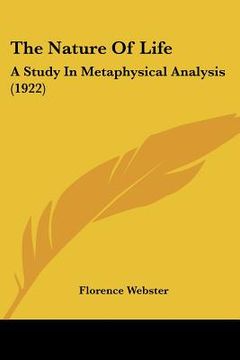 portada the nature of life: a study in metaphysical analysis (1922) (en Inglés)