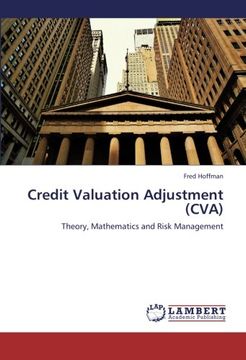 portada Credit Valuation Adjustment (CVA): Theory, Mathematics and Risk Management