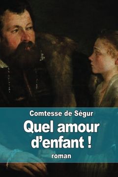 portada Quel amour d'enfant ! (French Edition)