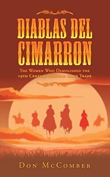 portada Diablas del Cimarron: The Women who Demolished the 19Th Century Mexican Slave Trade (en Inglés)
