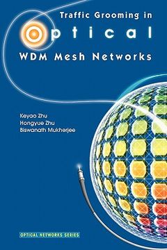 portada traffic grooming in optical wdm mesh networks (en Inglés)